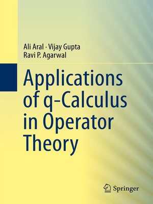 cover image of Applications of q-Calculus in Operator Theory
